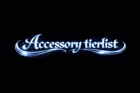 Accessorytierlist